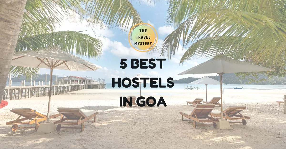 5 Budget Hostels in Goa for Budget Travel